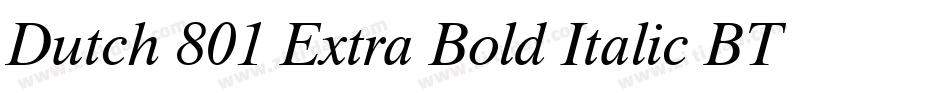 Dutch 801 Extra Bold Italic BT字体转换